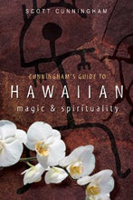 Load image into Gallery viewer, Cunningham's Guide to Hawaiian Magic & Spirituality