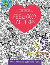 Load image into Gallery viewer, Feel-Good Patterns: An Anti-Stress Coloring Book (Anti-Stress Coloring Books)
